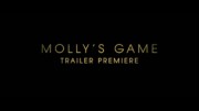 Molly’s Game (2017) – Trailer
