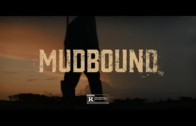 Mudbound (2017) – Trailer