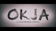 Okja (2017) – Trailer