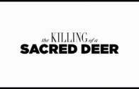 The Killing of a Sacred Deer (2017) – Trailer