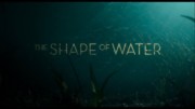 The Shape of Water (2017) – Trailer